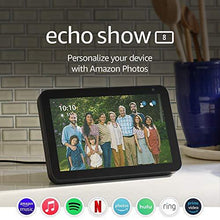 Load image into Gallery viewer, Echo Show 8 (1st Gen, 2019 release) -- HD smart display with Alexa – Unlimited Cloud Photo Storage – Digital Photo Display - Charcoal