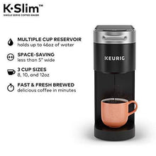 Load image into Gallery viewer, Keurig K-Slim Coffee Maker, Single Serve K-Cup Pod Coffee Brewer, 8 to 12 oz. Brew Sizes, Black
